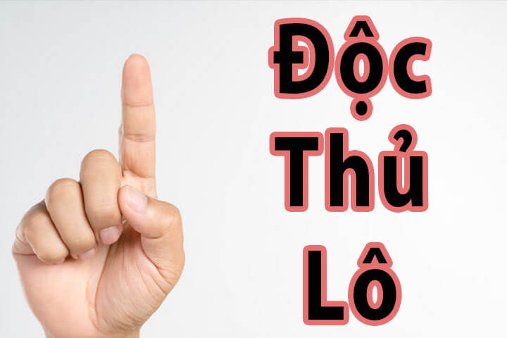 Độc thủ l&ocirc; l&agrave; g&igrave; v&agrave; c&aacute;ch đ&aacute;nh độc thủ l&ocirc; b&aacute;ch ph&aacute;t b&aacute;ch tr&uacute;ng
